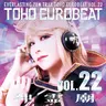 TOHO EUROBEAT VOL.22 ~神霊廟~